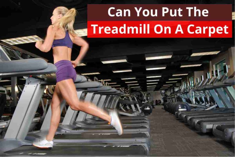 Can You Put The Treadmill On A Hard Rubber Mat Carpet 2024