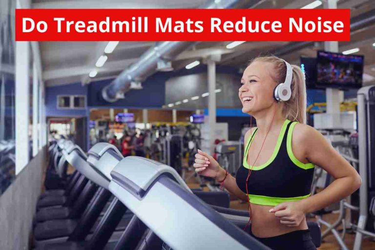 Do Treadmill Mats Reduce Noise(Shock Absorbing Thick Mat)2024