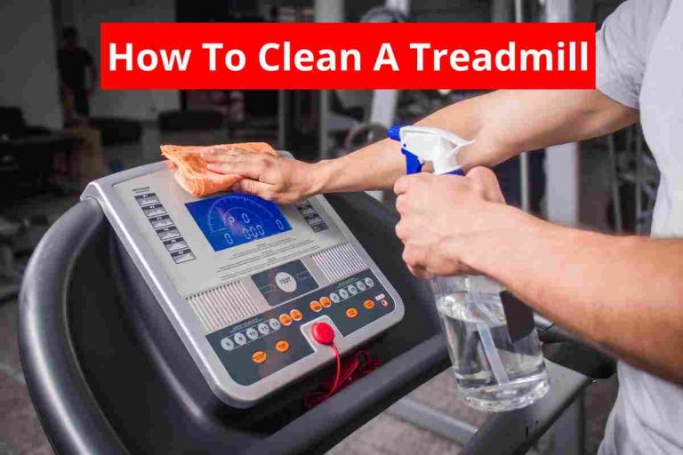 How To Clean A Treadmill (Wipe Down The Treadmill Belt)2024