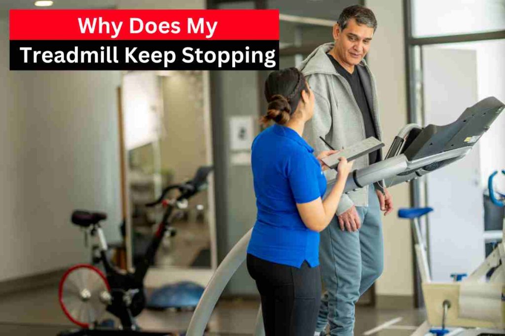 Why Does My Treadmill Keep Stopping